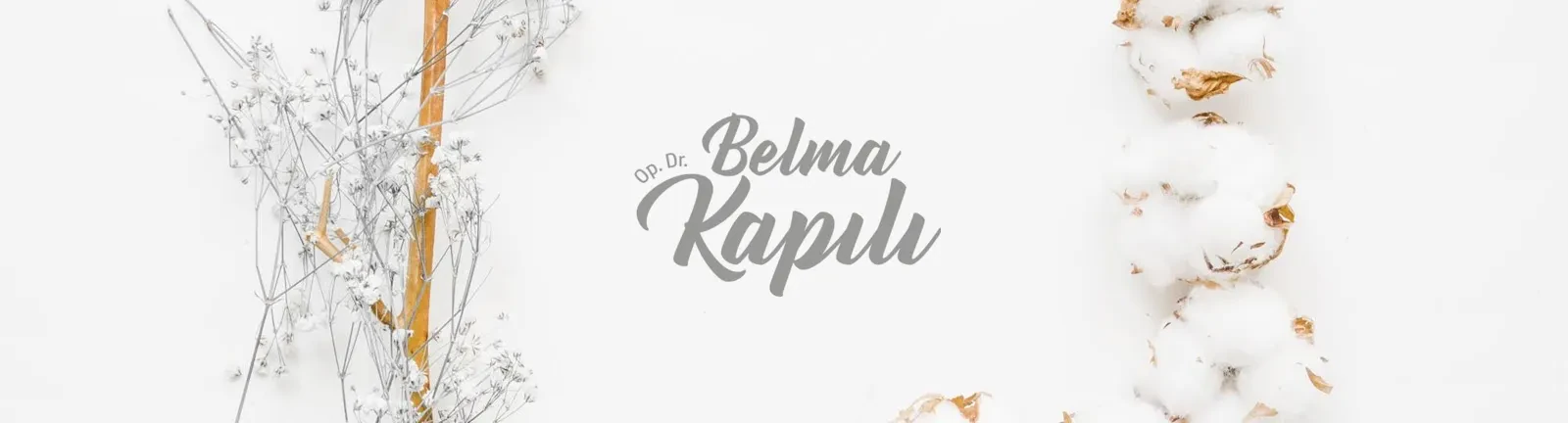 Op. Dr. Belma Kapılı - Estetik Cerrahi Kliniği